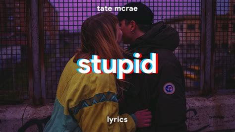 stupid boy lyrics|stupid boy lyrics tate mcrae.